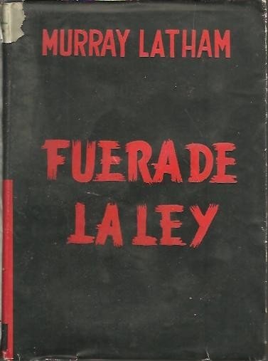 FUERA DE LA LEY.