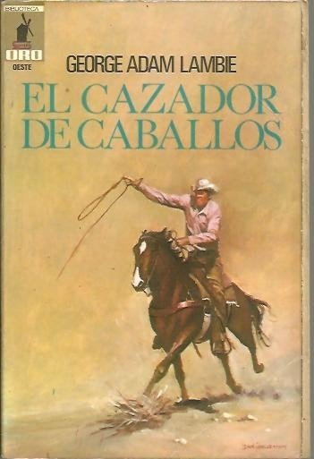 EL CAZADOR DE CABALLOS.