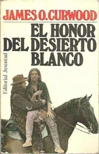EL HONOR DEL DESIERTO BLANCO.