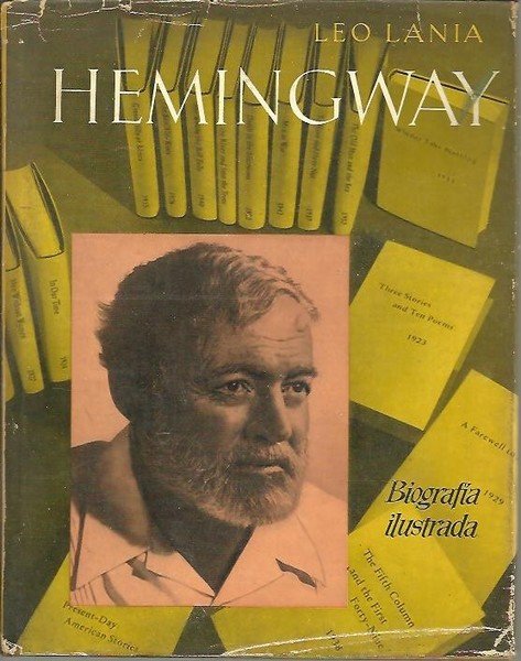 HEMINGWAY. BIOGRAFIA ILUSTRADA.