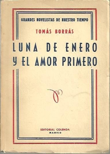LUNA DE ENERO Y EL AMOR PRIMERO.