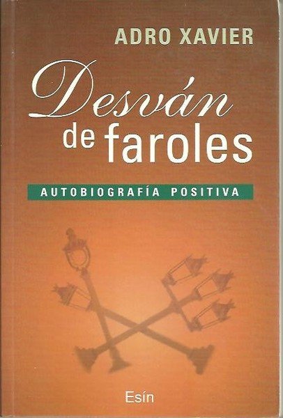 DESVAN DE FAROLES. AUTOBIOGRAFIA POSITIVA. | Immagine principale