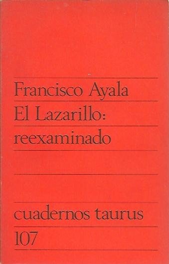 EL LAZARILLO, NUEVO EXAMEN DE ALGUNOS ASPECTOS.