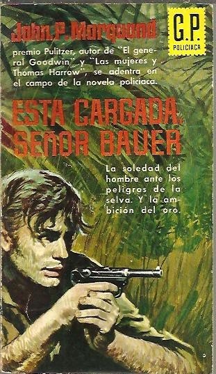 ESTA CARGADA, SEÑOR BAUER.