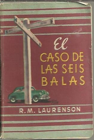EL CASO DE LAS SEIS BALAS.