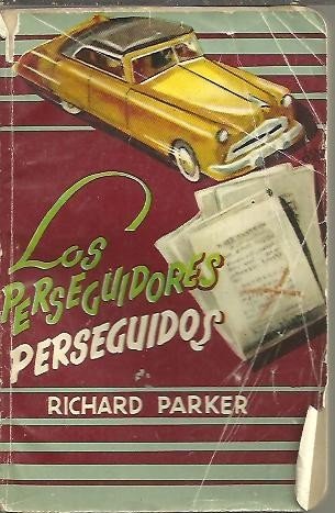 LOS PERSEGUIDORES PERSEGUIDOS.