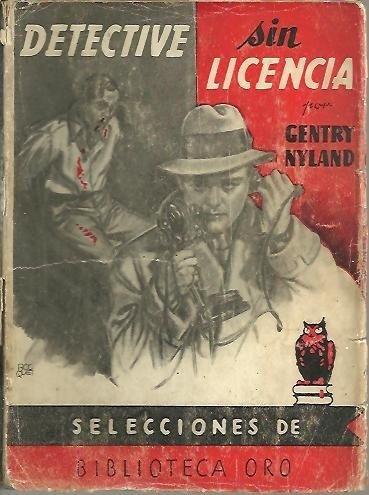 DETECTIVE SIN LICENCIA.