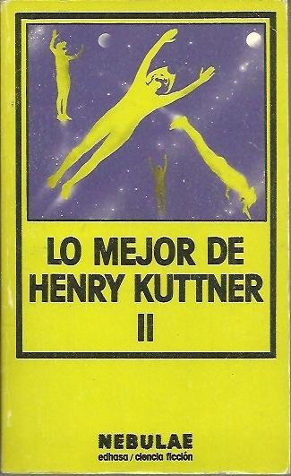 LO MEJOR DE HENRY KUTTNER. II.