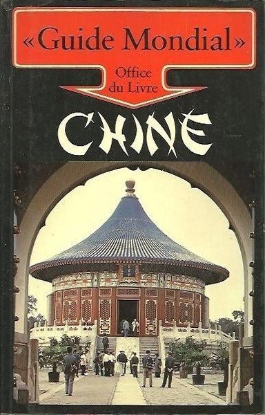 GUIDE MONDIAL. CHINE. | Immagine principale