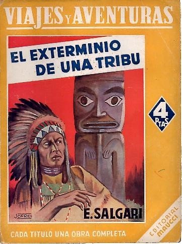 EL EXTERMINIO DE UNA TRIBU.