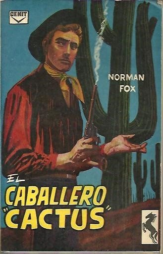 EL CABALLERO CACTUS.