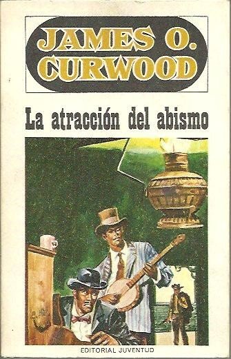 LA ATRACCION DEL ABISMO.