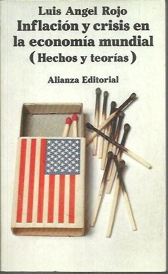 INFLACION Y CRISIS EN LA ECONOMIA MUNDIAL. (HECHOS Y TEORIAS).