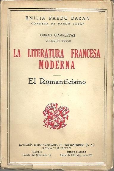 LA LITERATURA FRANCESA MODERNA. I. ROMANTICISMO.