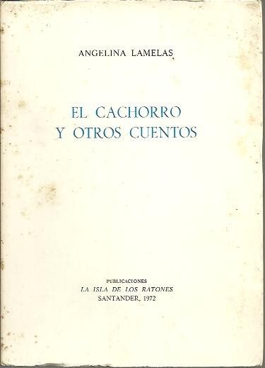 EL CACHORRO Y OTROS CUENTOS.