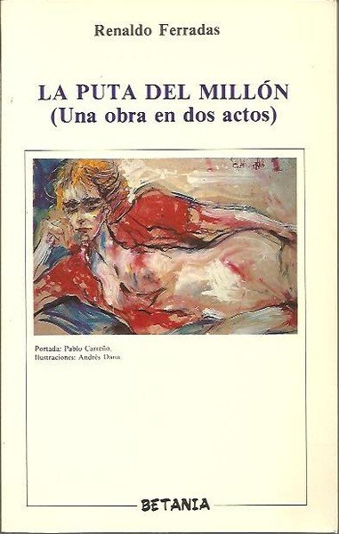 LA PUTA DEL MILLON (UNA OBRA EN DOS ACTOS).