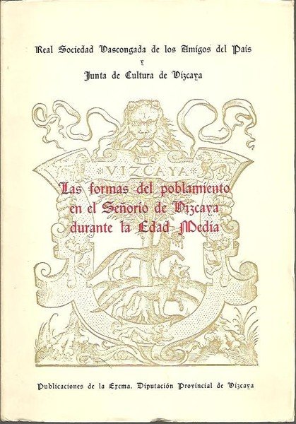 LAS FORMAS DEL POBLAMIENTO EN EL SEÑORIO DE VIZCAYA DURANTE …