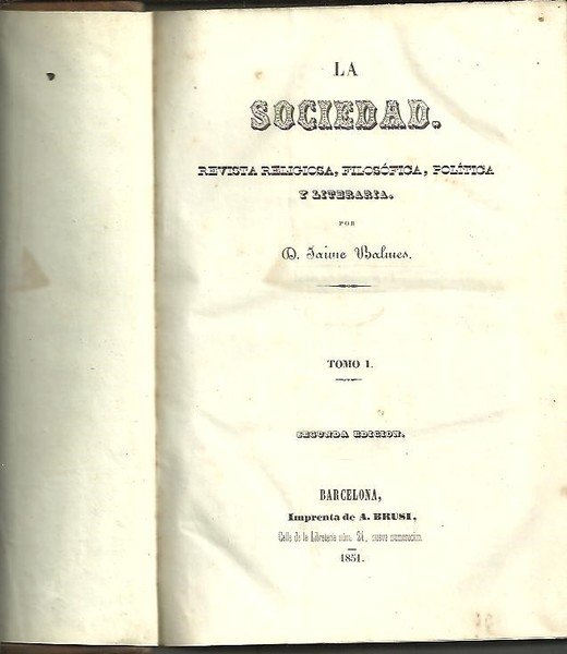 LA SOCIEDAD. REVISTA RELIGIOSA, FILOSOFICA, POLITICA Y LITERARIA. TOMO I.
