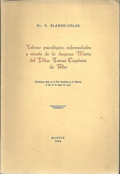 ESBOZO PSICOLOGICO, ENFERMEDADES Y MUERTE DE LA DUQUESA MARIA DEL …