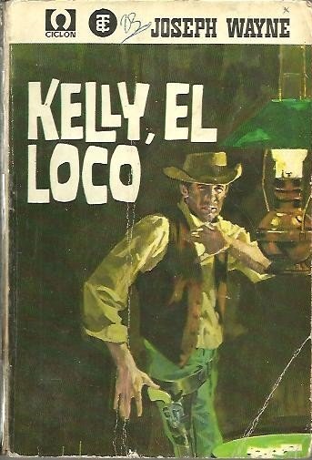 KELLY, EL LOCO.
