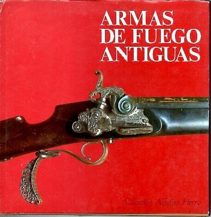 ARMAS DE FUEGO ANTIGUAS.