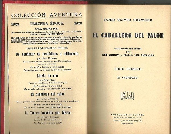 EL CABALLERO DEL VALOR. I. EL NAUFRAGIO. II. ODIO TRAGICO. III. LA JUSTICIA DE DIOS.