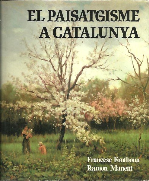 EL PAISATGISME A CATALUNYA.