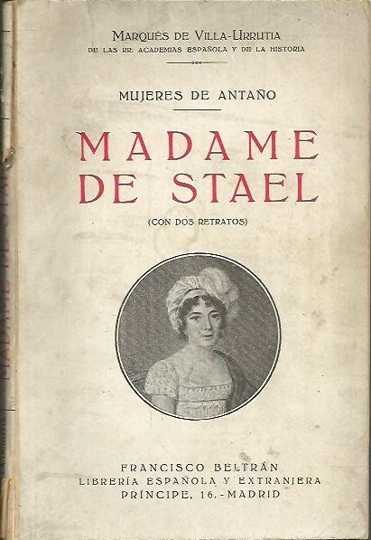 MUJERES DE ANTAÑO. MADAME DE STAEL.
