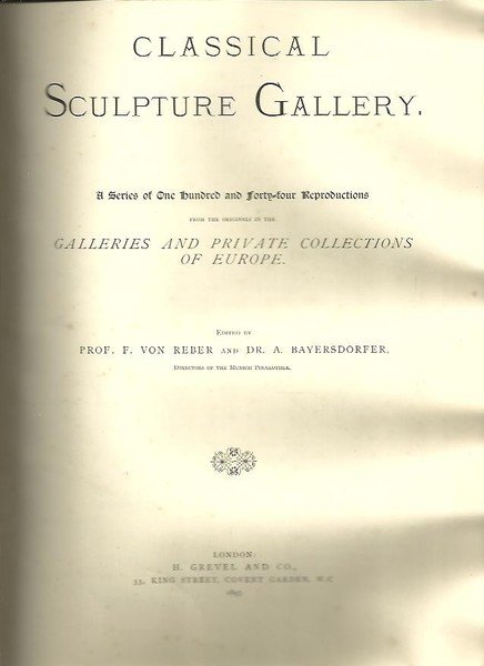 CLASSICAL SCULPTURE GALLERY. A SERIES OF NINE HUNDRED AND FORTY …