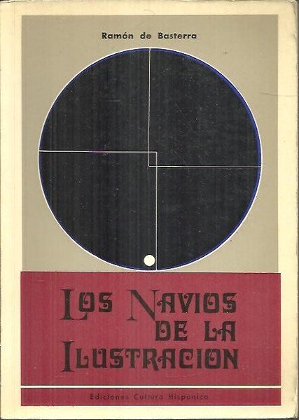 LOS NAVIOS DE LA ILUSTRACION. UNA EMPRESA DEL SIGLO XVIII.