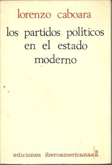LOS PARTIDOS POLITICOS EN EL ESTADO MODERNO.