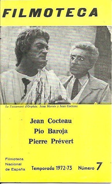 FILMOTECA. TEMPORADA 1972-73. NUM. 7. JEAN COCTEAU. PIO BAROJA. PIERRE …