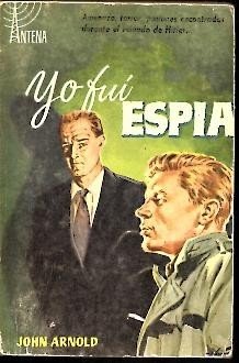YO FUI ESPIA.