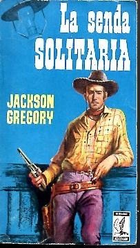 LA SENDA SOLITARIA.