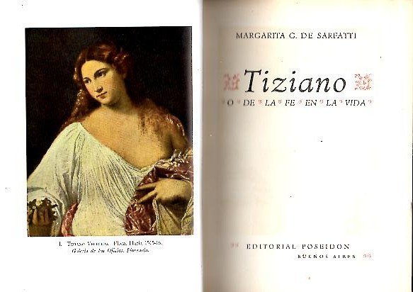 TIZIANO O DE LA FE EN LA VIDA.