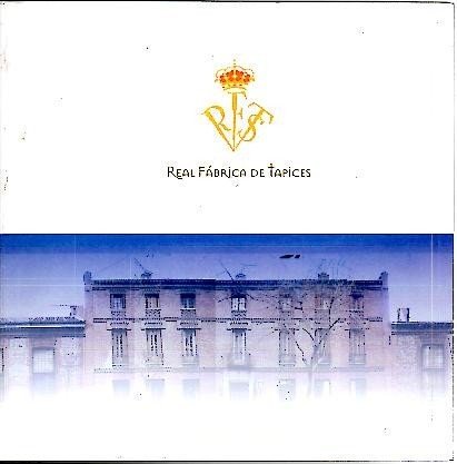REAL FABRICA DE TAPICES.