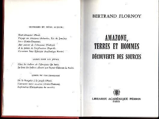 AMAZONE, TERRES ET HOMMES, DECOUVERTE DES SOURCES.