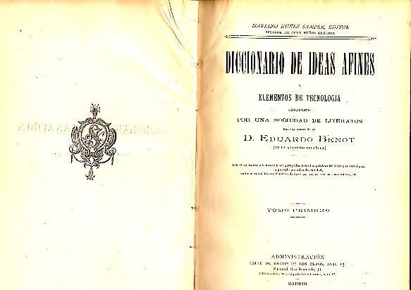 DICCIONARIO DE IDEAS AFINES Y ELEMENTOS DE TECNOLOGIA, COMPUESTO POR …