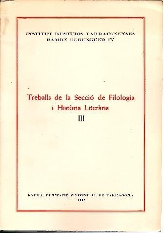 TREBALLS DE LA SECCIO DE FILOLOGIA I HISTORIA LITERARIA. III.