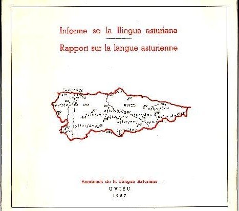 INFORME SO LA LLINGUA ASTURIANA. RAPPORT SUR LA LANGUE ASTURIENNE.