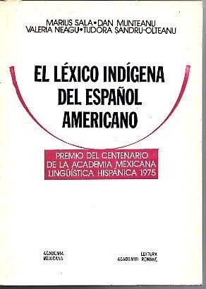 EL LEXICO INDIGENA DEL ESPAÑOL AMERICANO. APRECIACIONES SOBRE SU VITALIDAD.
