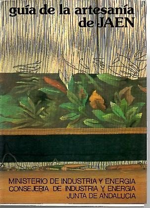 GUIA DE LA ARTESANIA DE JAEN.