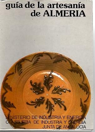 GUIA DE LA ARTESANIA DE ALMERIA.