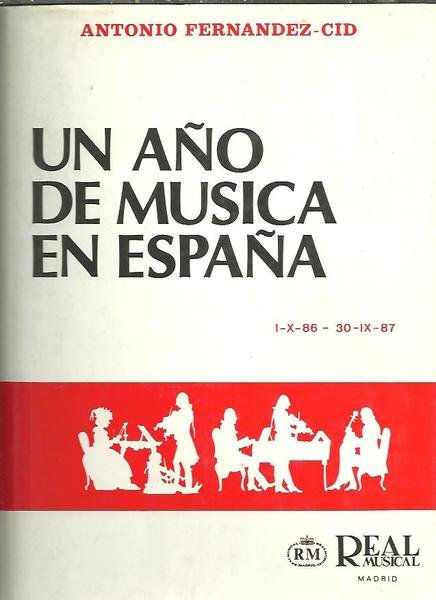 UN AÑO DE MUSICA EN ESPAÑA.