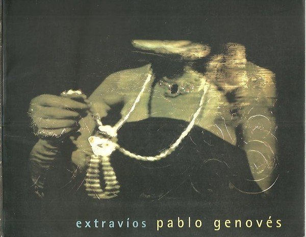 PABLO GENOVES. EXTRAVIOS.