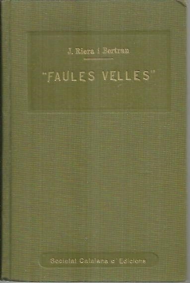 FAULES VELLES.