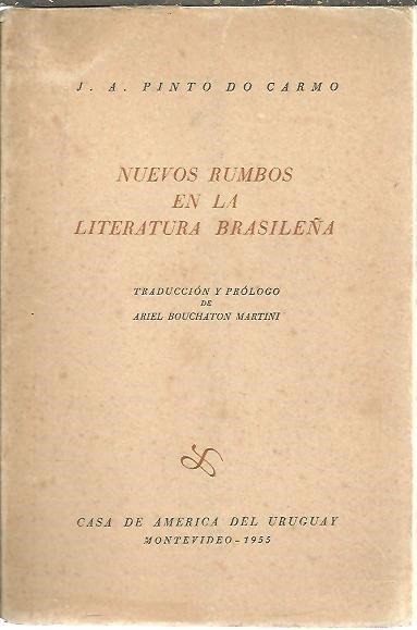 NUEVOS RUMBOS EN LA LITERATURA BRASILEÑA.