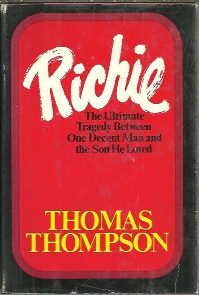 RICHIE. THE ULTIMATE TRAGEDY BETWEEN ONE DECENT MAN AND THE …