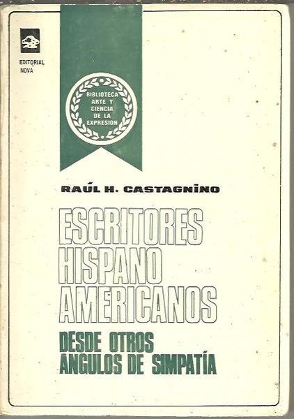 ESCRITORES HISPANOAMERICANOS DESDE OTROS ANGULOS DE SIMPATIA.