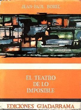 EL TEATRO DE LO IMPOSIBLE. ENSAYO SOBRE LAS DIMENSIONES FUNDAMENTALES …